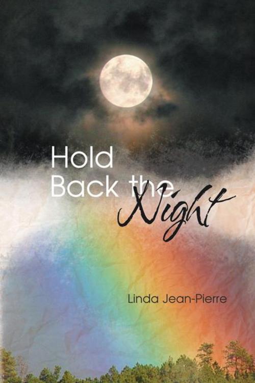 Cover of the book Hold Back the Night by Linda Jean-Pierre, AuthorHouse