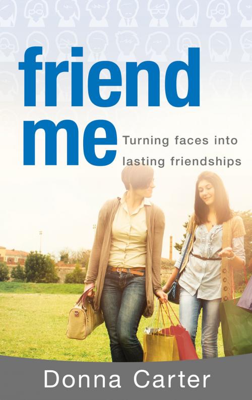 Cover of the book Friend Me by Donna Carter, Whitaker House