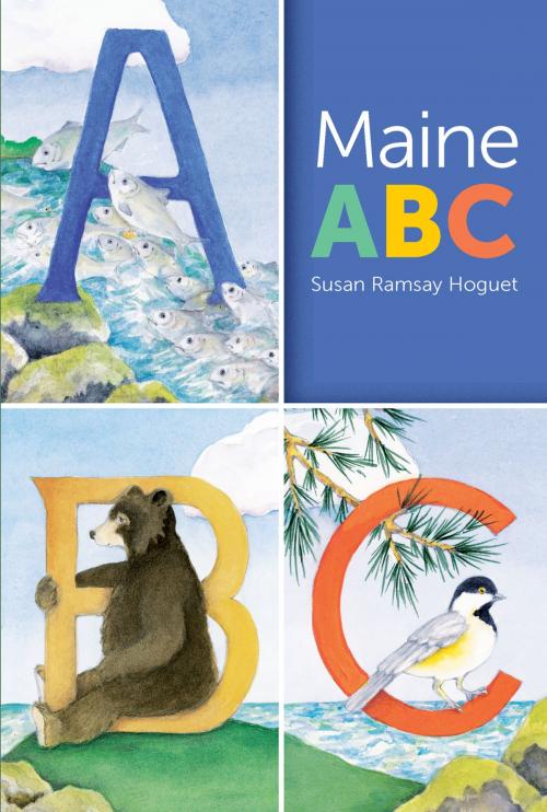 Cover of the book Maine ABC by Susan Ramsay Hoguet, Down East Books