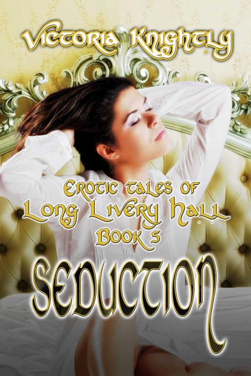 Cover of the book Seduction by Victoria Knightly, Torrid Books