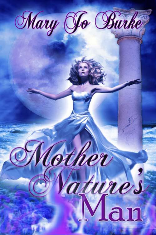 Cover of the book Mother Nature's Man by Mary Jo Burke, The Wild Rose Press, Inc.