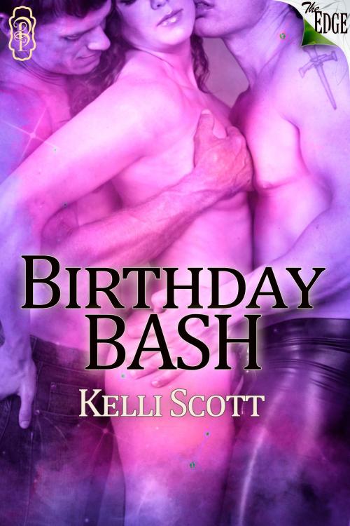 Cover of the book Birthday Bash by Kelli Scott, Decadent Publishing