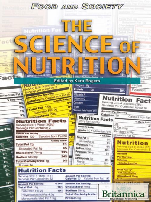 Cover of the book The Science of Nutrition by Kara Rogers, Britannica Educational Publishing