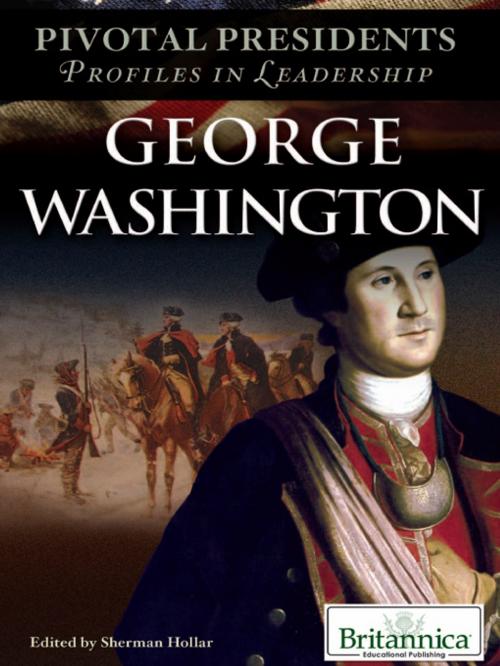 Cover of the book George Washington by Sherman Hollar, Britannica Educational Publishing
