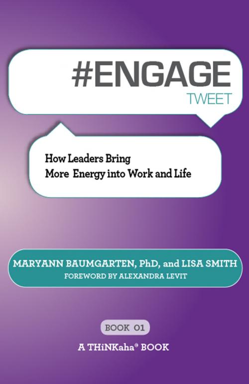 Cover of the book #ENGAGE tweet Book01 by Maryann Baumgarten, PhD, Lisa Smith, Happy About