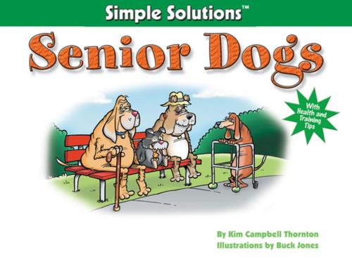 Cover of the book Senior Dogs by Kim Campbell Thornton, CompanionHouse Books