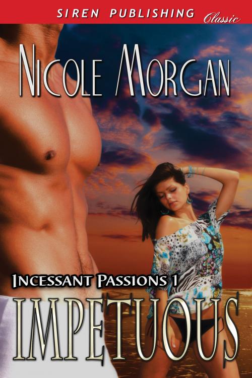 Cover of the book Impetuous by Nicole Morgan, Siren-BookStrand