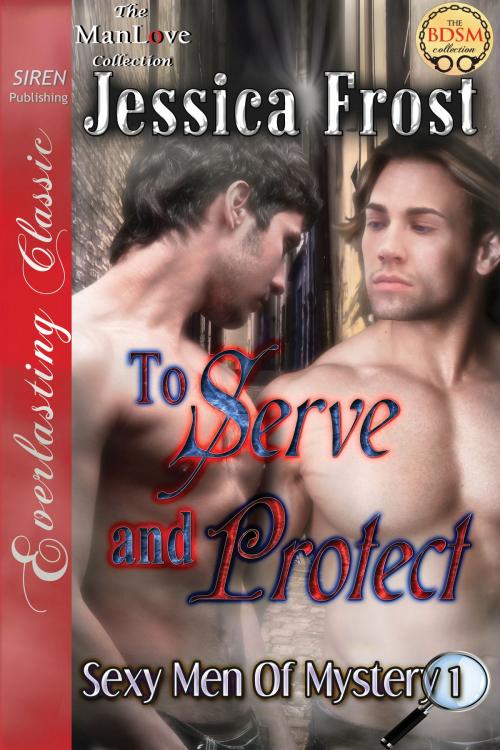 Cover of the book To Serve and Protect by Jessica Frost, Siren-BookStrand