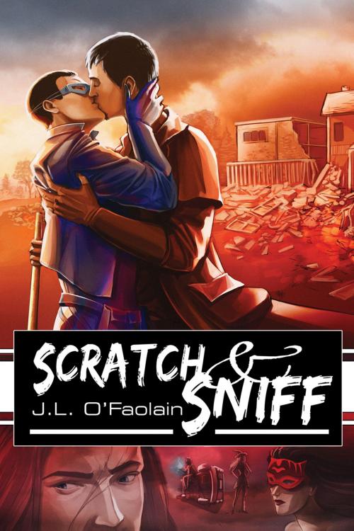 Cover of the book Scratch & Sniff by J.L. O'Faolain, Dreamspinner Press