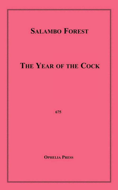 Cover of the book The Year of the Cock by Salambo Forest, Disruptive Publishing