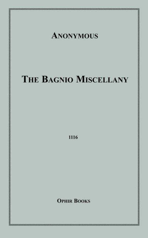 Cover of the book The Bagnio Miscellany by Anon Anonymous, Disruptive Publishing