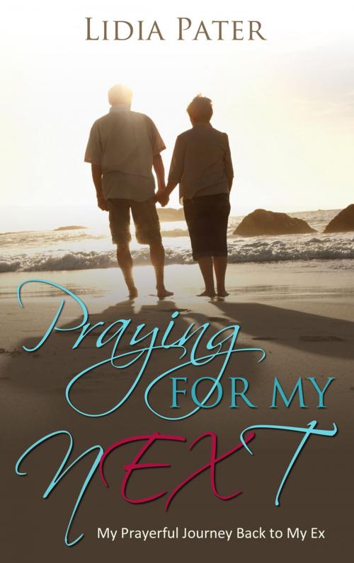 Cover of the book Praying for My Next by Lidia Pater, Word Alive Press