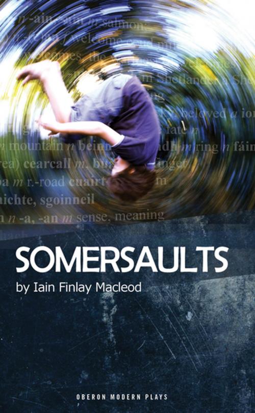 Cover of the book Somersaults by Iain Finlay Macleod, Oberon Books