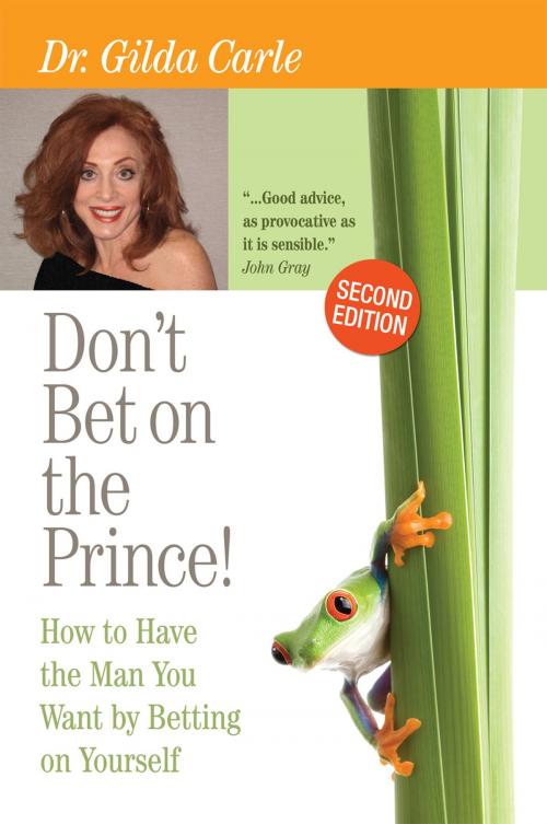 Cover of the book Don't Bet on the Prince! by Dr. Gilda Carle, InterChange Communications Training, Inc