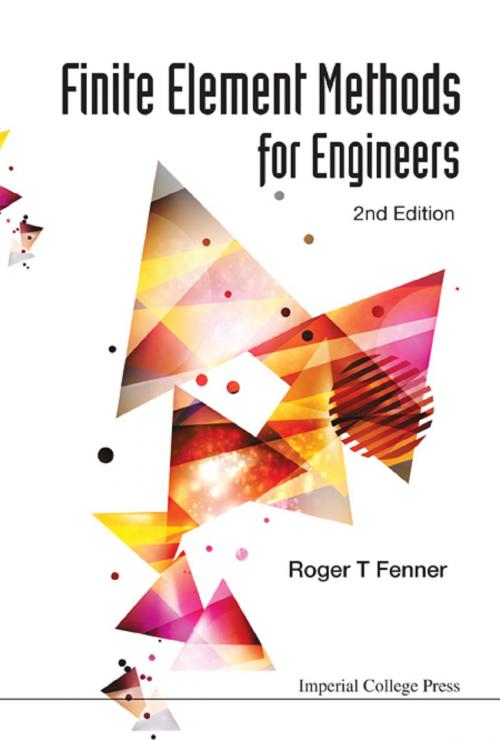 Cover of the book Finite Element Methods for Engineers by Roger T Fenner, World Scientific Publishing Company