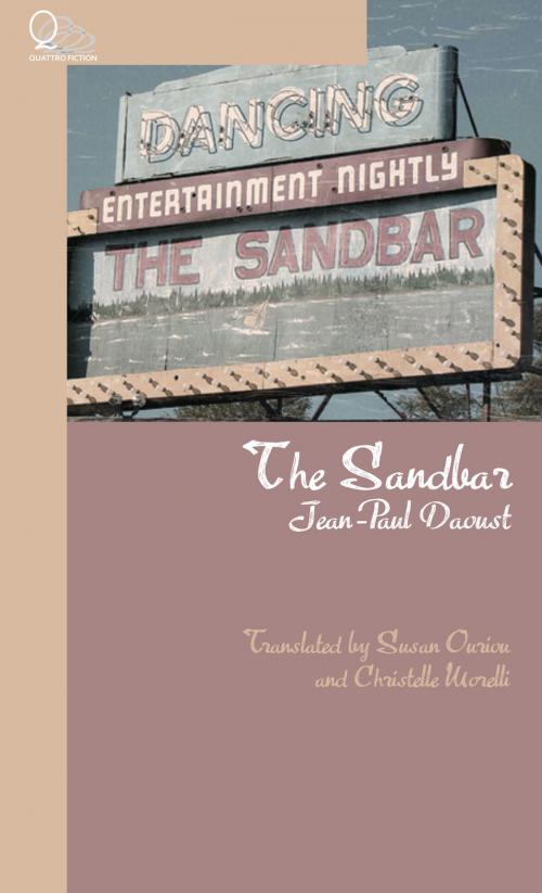 Cover of the book The Sandbar by Jean-Paul Daoust, Quattro Books