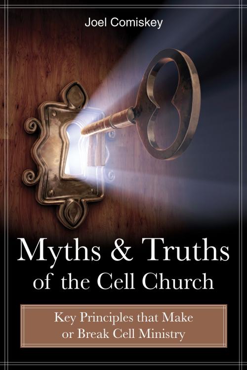 Cover of the book Myths and Truths of the Cell Church by Joel Comiskey, CCS Publishing