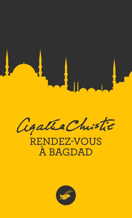Cover of the book Rendez-vous à Bagdad (Nouvelle traduction révisée) by Agatha Christie, Le Masque