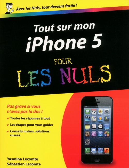 Cover of the book Tout sur mon iPhone 5 Pour les Nuls by Sébastien LECOMTE, Yasmina SALMANDJEE LECOMTE, edi8