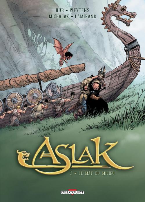 Cover of the book Aslak T02 by Hub, Emmanuel Michalak, Delcourt