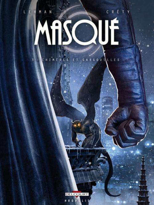 Cover of the book Masqué T03 by Serge Lehman, Stéphane Créty, Delcourt