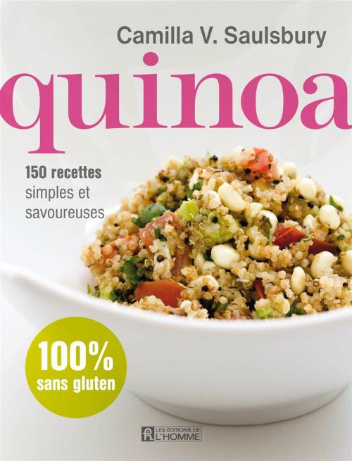 Cover of the book Quinoa by Camilla V. Saulsbury, Les Éditions de l’Homme