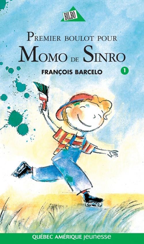 Cover of the book Momo de Sinro 01 - Premier boulot pour Momo de Sinro by François Barcelo, Québec Amérique