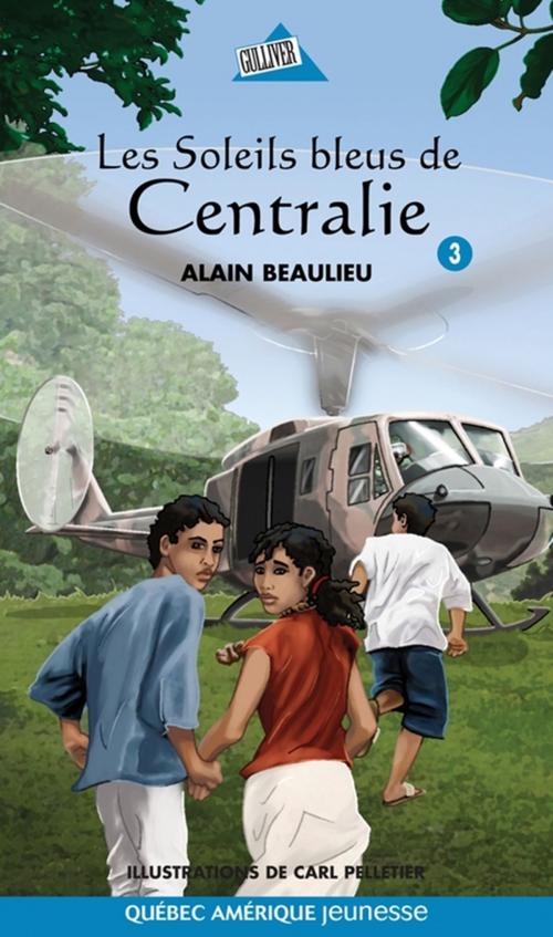 Cover of the book Jade et Jonas 03 - Les Soleils bleus de Centralie by Alain Beaulieu, Québec Amérique