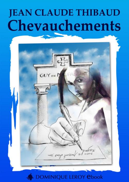 Cover of the book Chevauchements by Jean Claude Thibaud, Éditions Dominique Leroy