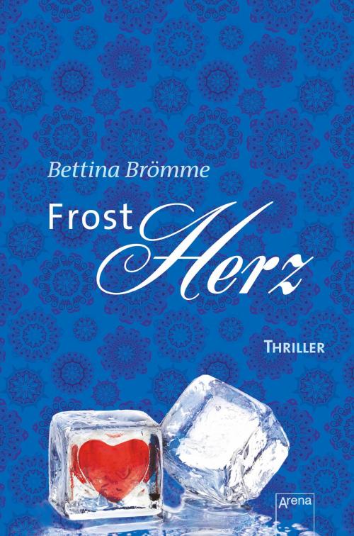 Cover of the book Frostherz by Bettina Brömme, Arena Verlag