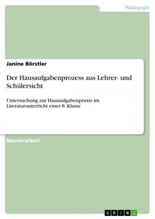 Cover of the book Der Hausaufgabenprozess aus Lehrer- und Schülersicht by Janine Börstler, GRIN Verlag