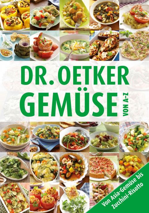 Cover of the book Gemüse von A-Z by Dr. Oetker, Dr. Oetker ein Imprint von ZS Verlag