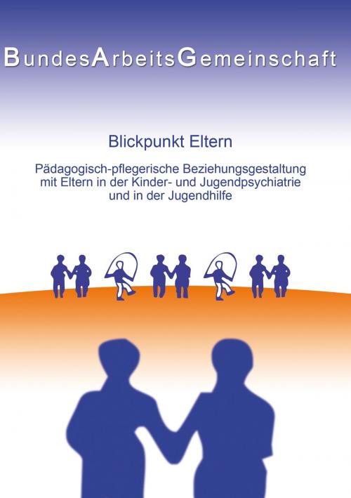 Cover of the book Blickpunkt Eltern by , Books on Demand