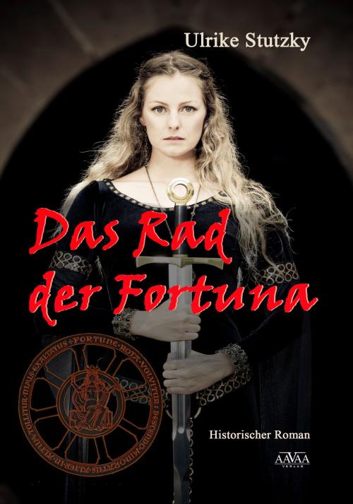 Cover of the book Das Rad der Fortuna by Ulrike Stutzky, AAVAA Verlag