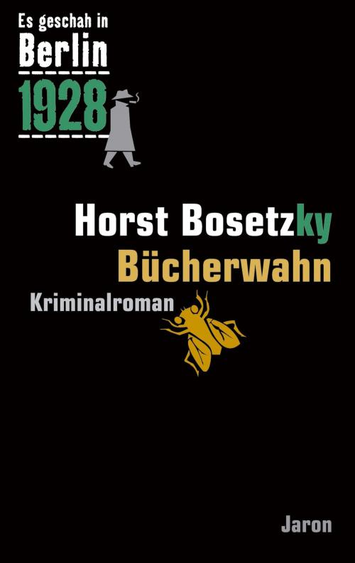Cover of the book Bücherwahn by Horst Bosetzky, Jaron Verlag
