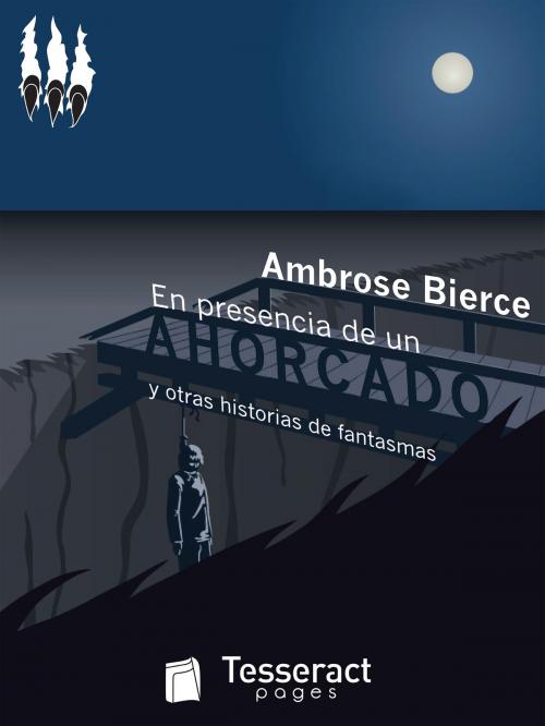 Cover of the book En presencia de un ahorcado by Ambrose Bierce, Tesseract Pages