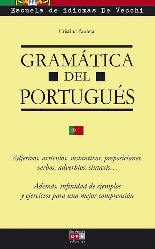 Cover of the book Gramática del portugués by Cristina Pauleta, De Vecchi Ediciones