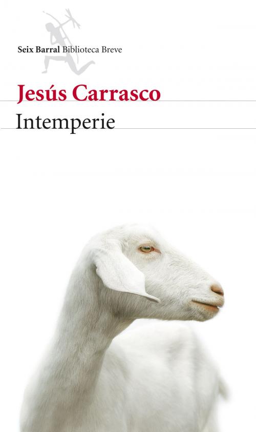 Cover of the book Intemperie by Jesús Carrasco, Grupo Planeta