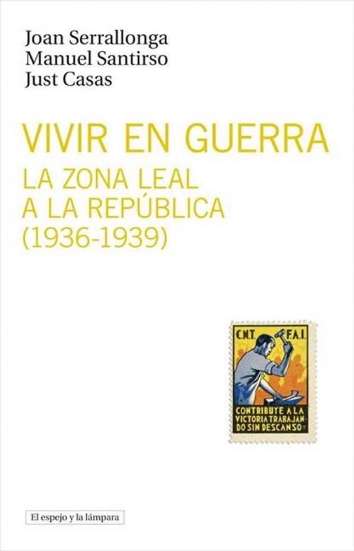 Cover of the book Vivir en guerra by Joan Serrallonga, Manuel Santirso, Just Casas, Univ. Autònoma Barcelona