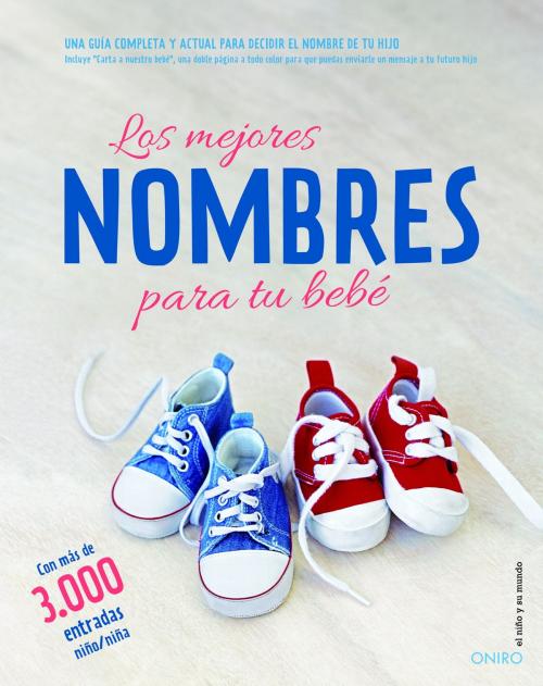 Cover of the book Los mejores nombres para tu bebé by Autores varios, Grupo Planeta