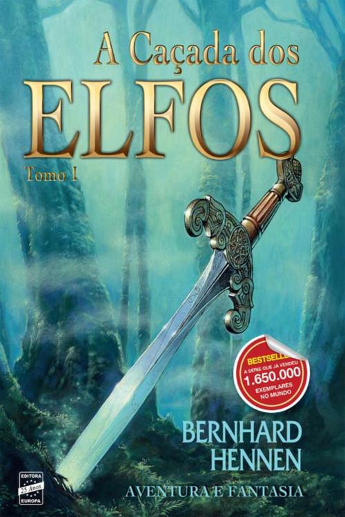 Cover of the book A caçada dos elfos by Bernhard Hennen, EDITORA EUROPA