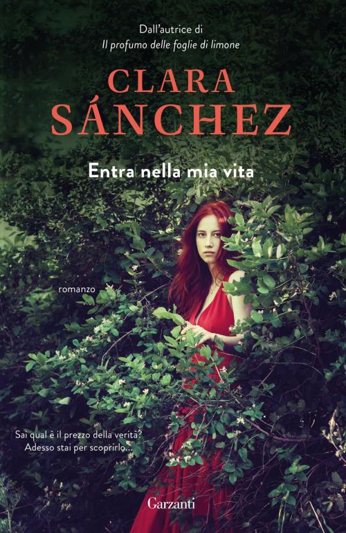 Cover of the book Entra nella mia vita by Clara Sanchez, Garzanti