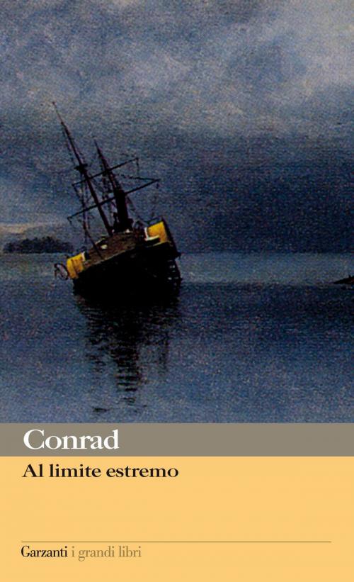 Cover of the book Al limite estremo by Joseph Conrad, Garzanti classici