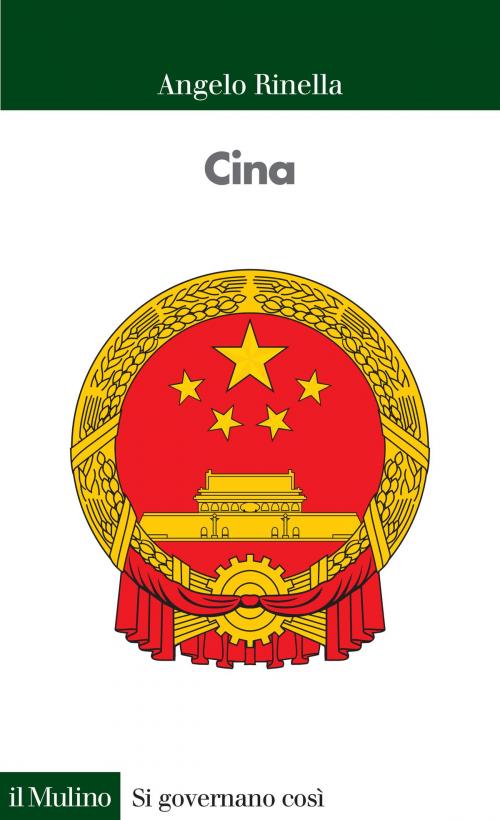 Cover of the book Cina by Angelo, Rinella, Società editrice il Mulino, Spa