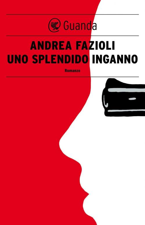 Cover of the book Uno splendido inganno by Andrea Fazioli, Guanda