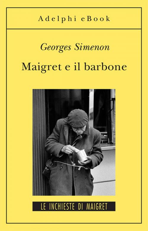 Cover of the book Maigret e il barbone by Georges Simenon, Adelphi