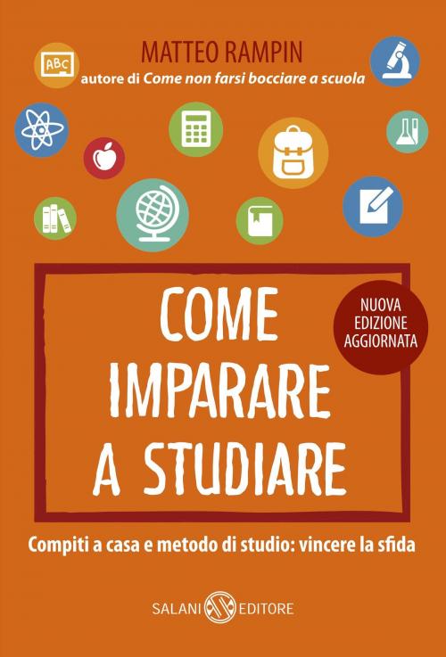 Cover of the book Come imparare a studiare by Matteo Rampin, Salani Editore