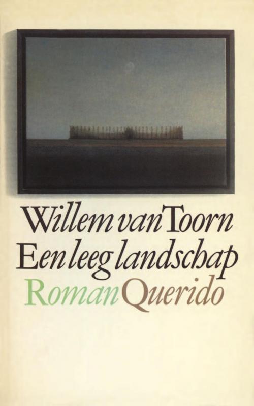 Cover of the book Een leeg landschap by Willem van Toorn, Singel Uitgeverijen