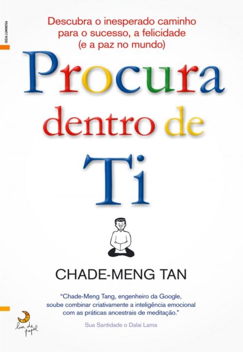 Cover of the book Procura Dentro de Ti by CHADE-MENG TAN, LUA DE PAPEL