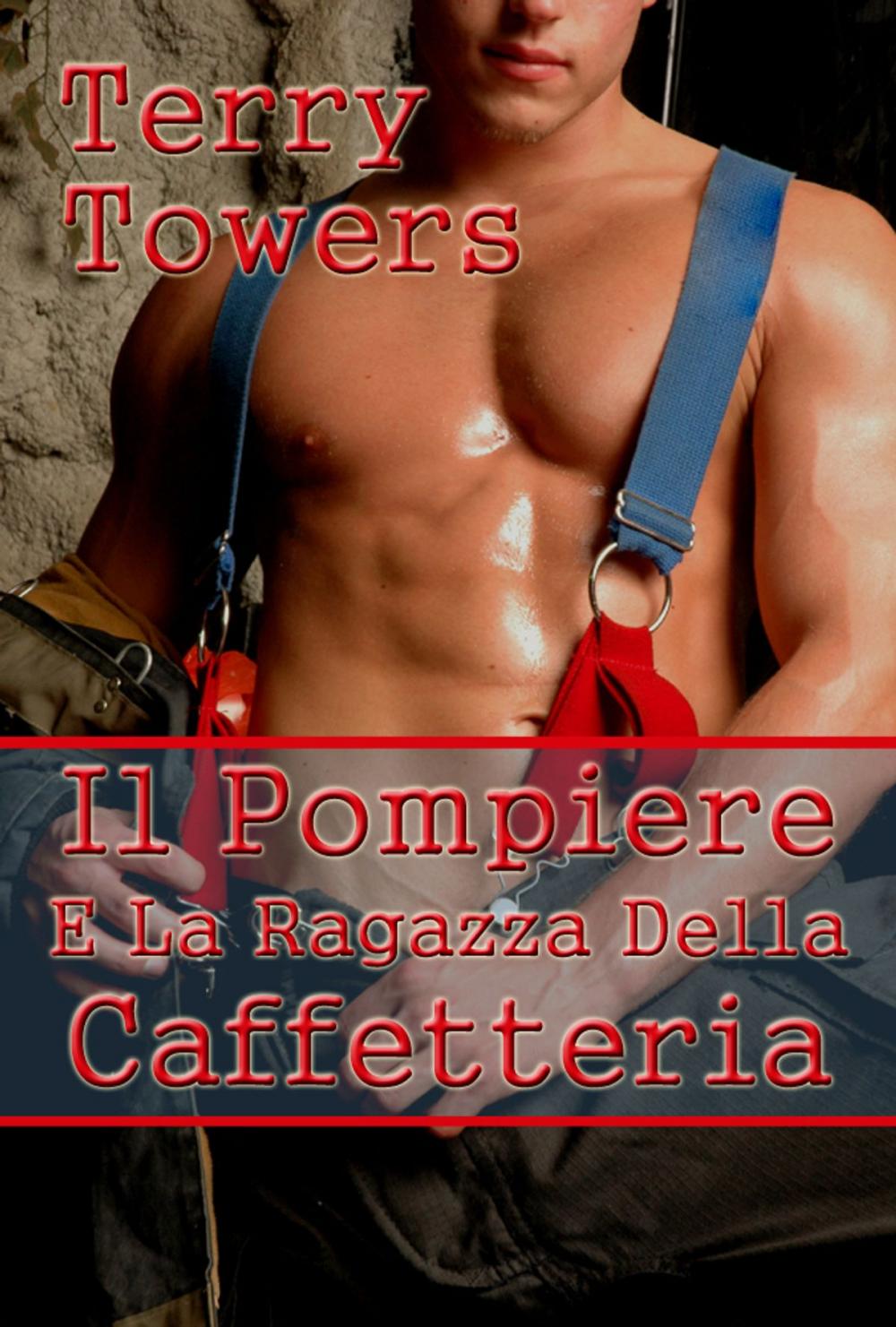 Big bigCover of Il Pompiere E La Ragazza Della Caffetteria